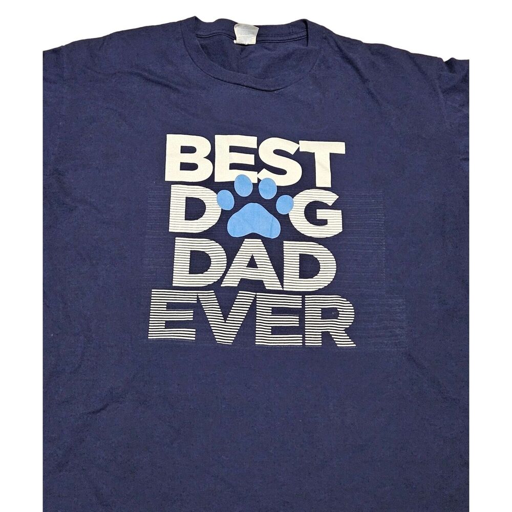 "Best Dog Dad Ever" Men's Short Sleeve Blue T-Shirt Port & Company Size 2XL